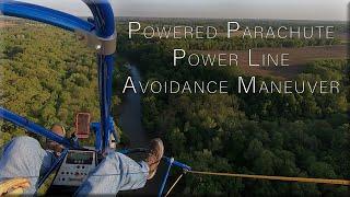 Powered Parachute Power Line Avoidance Maneuver