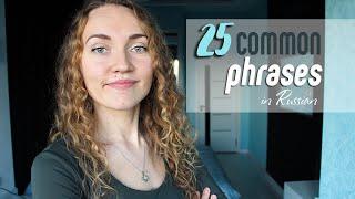 25 COMMON PHRASES in Russian | Learn Russian