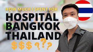 How Much I Paid For My Hospital Visit in Bangkok Thailand 