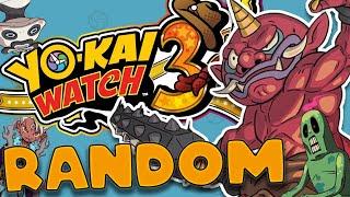 J'ai rendu Yokai watch 3 ALÉATOIRE