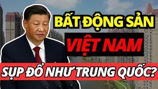 BẤT ĐỘNG SẢN SỤP ĐỔ HOÀN TOÀN | Việt nam đi theo vết xe đổ của Trung Quốc?
