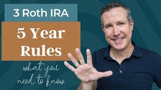 Roth IRA Five Year Rules: What You Should Know