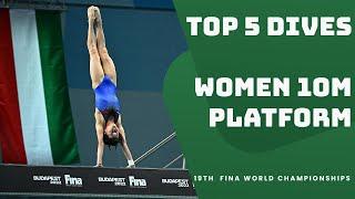 Top 5 Dives | Women 10m Platform | 19th FINA World Championships