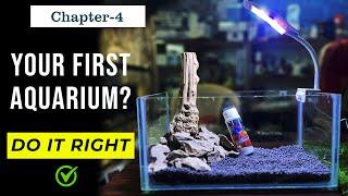 Chapter-4 How to setup your first aquarium | Learn Aquarium hobby in 30 days