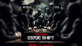 YK Lano - ESyde Shift (Big Breeze Riddim)