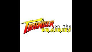 Thunder on the Prairies Promo