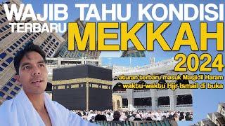 INFO UMROH TERBARU (MEKKAH DAN SEKITARNYA) 2024