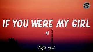 A1 - If You Were My Girl (Lyrics) 