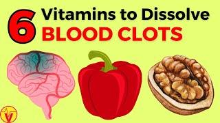 Top 6 Vitamins To Melt Away Your Blood Clots | VisitJoy