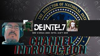 @DEINTEL7 Channel Introduction: Crank Calls, Esoteric Explorations, Conspiracy, Multi-versal Musings