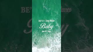 BE'O (비오) x Paul Blanco - 'Baby' Teaser