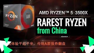 Rarest AMD Ryzen 5 3500x from China