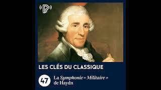 La Symphonie « Militaire » de Haydn | Les Clés du classique #47