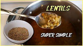 HOW TO COOK LENTILS SUPER EASY GUIDE