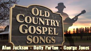 Greatest Classic Legend Country Gospel Music ️ Alan Jackson, George Jones, Josh Turner...