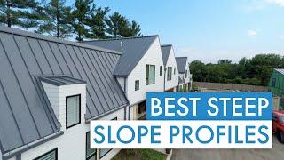 Steep Slope Metal Roofing: Best Standing Seam Metal Roofing Profiles