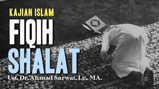 Kajian Islam : iqih shalat - Ust. Dr. Ahmad Sarwat, Lc. MA