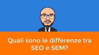  Quali sono le differenza tra #SEO e #SEM?