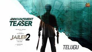 JAILER 2 - Announcement Teaser (Telugu) | Superstar Rajinikanth | Sun Pictures | Nelson | Anirudh