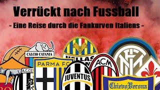 Verrückt nach Fussball - Eine Reise durch die Fankurven Italiens - Fussball Dokumentation