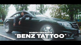 BOBERG DER ECHTE - BENZ TATTOO (Official Video)