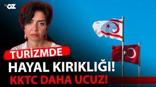 TURİZMDE HAYALKIRIKLIĞI KKTC DAHA UCUZ !