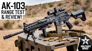 AK-103: The Modern Warhorse | Range Test & Review by Dr. Military Brief