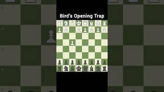 Bird's Opening Trap  | Best Chess Trap For Your Opponents   #shorts #trending #4k #chess