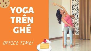 15 PHÚT Yoga TRÊN GHẾ cho nhân viên VĂN PHÒNG | YogaBySophie.com
