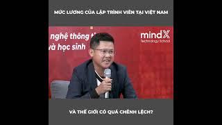 [GÓC CHIA SẺ] Mức lương cho lập trình viên tại Việt Nam và thế giới có quá chênh lệch?