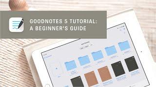 Digital Planning Basics | GoodNotes 5 Tutorial - A Beginner's Guide