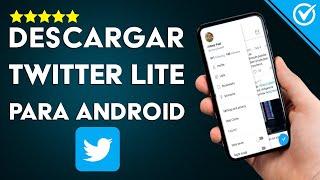 Cómo Descargar e Instalar la App Twitter Lite para Android en Español