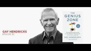 Enter the Genius Zone: Gay Hendricks