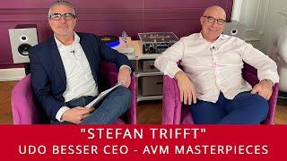 Stefan trifft | Udo Besser CEO AVM Audio Video Manufaktur