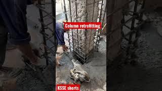 Column retrofitting using concrete jacketing techniques to improve the building SSS #learning