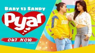 PYAR || BABY 13 SANDY || PRIYA || VALENTINE SPECIAL || NEW LOVE SONG 2023