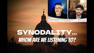 Synodality - Whom Are We Listening To?