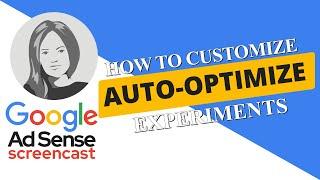 How to Customize Auto Optimize Experiments in AdSense