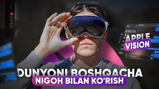 Apple Vision – dunyoni boshqacha nigoh bilan ko'rish qanday?