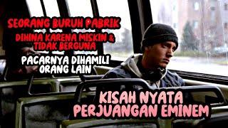 KISAH NYATA!!! Perjuangan EMINEM meraih kesuksesan - Alur Cerita Film #37