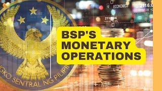 BSP's Monetary Operations