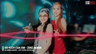 VỞ KỊCH CỦA EM - ZINZ REMIX || Dh Media Music - Duy Hưng Official