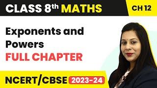 Exponents and Powers - Full Chapter Explanation and NCERT Solutions | Class 8 Maths Chapter 12