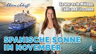 Mit Mein Schiff 5 in Palma, Málaga, Cádiz und Lissabon - Reisebericht mit Ausflugs-Tipps