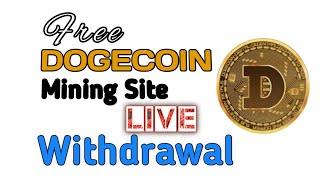 Free Dogecoin Live Withdrawal || 50DOGE Sign Up Bonus || Doge Mining Site Without Investment