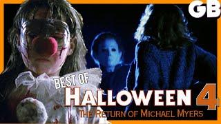 HALLOWEEN 4: THE RETURN OF MICHAEL MYERS | Best of