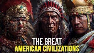 The GREAT American Civilizations - They are BRUTAL Warriors