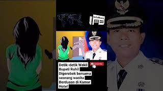 Detik-detik Wakil Bupati Rohil Digerebek bersama seorang wanita Berduaan di Kamar Hotel