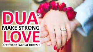 Dua That Will Make Your Love Stronger & Protected Insha Allah  ᴴᴰ - Best For Husband & Wife