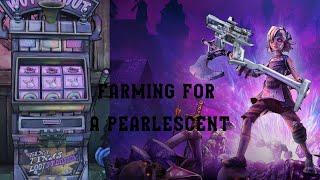 Farming for a PEARLESCENT in Tiny Tinas Assault on Dragon Keep One Shot Adventure!